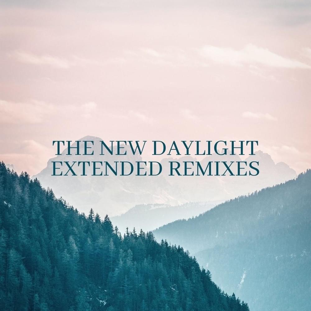 The New Daylight (Remixes)