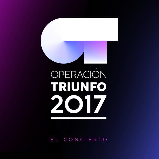 Operación Triunfo 2017 / El Concierto (En Directo En El Palau Sant Jordi, 2018)