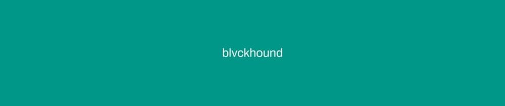 BlvckHound