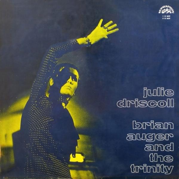 Julie Driscoll, Brian Auger and The Trinity