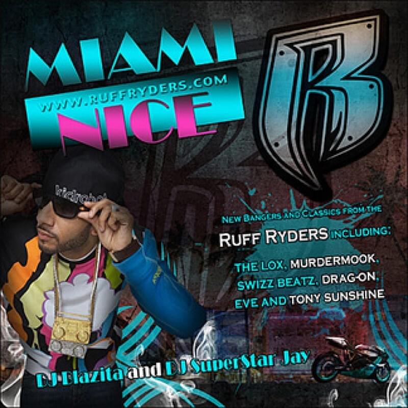 Ruff Ryders: Miami Nice