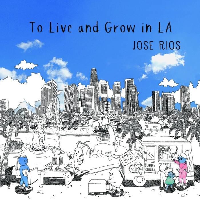 To Live and Grow in LA