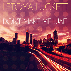 Don’t Make Me Wait - Single