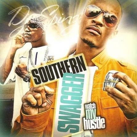 Southern Swagger (Watch My Hustle)