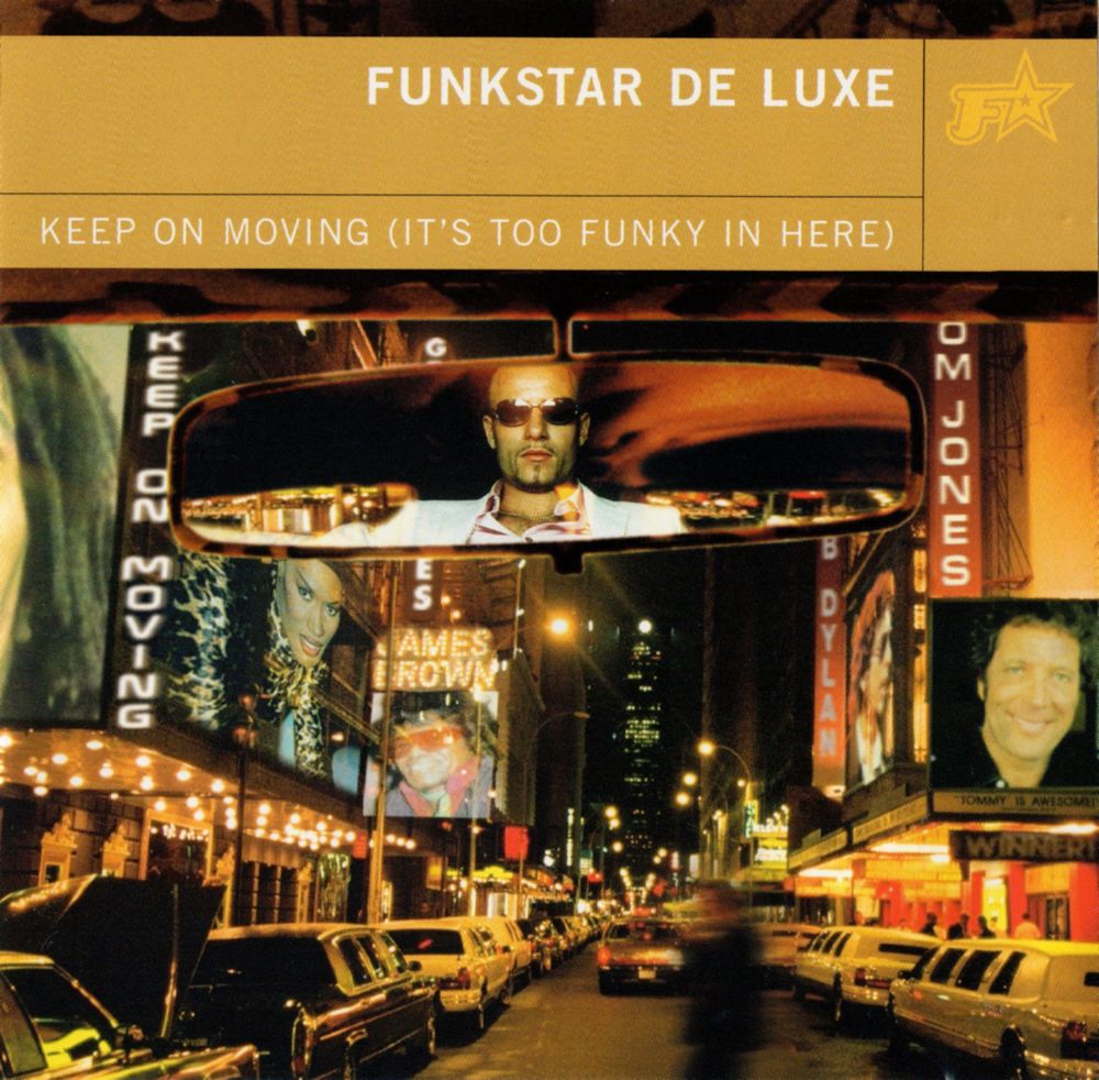 Keep on Moving (It’s Too Funky in Here)