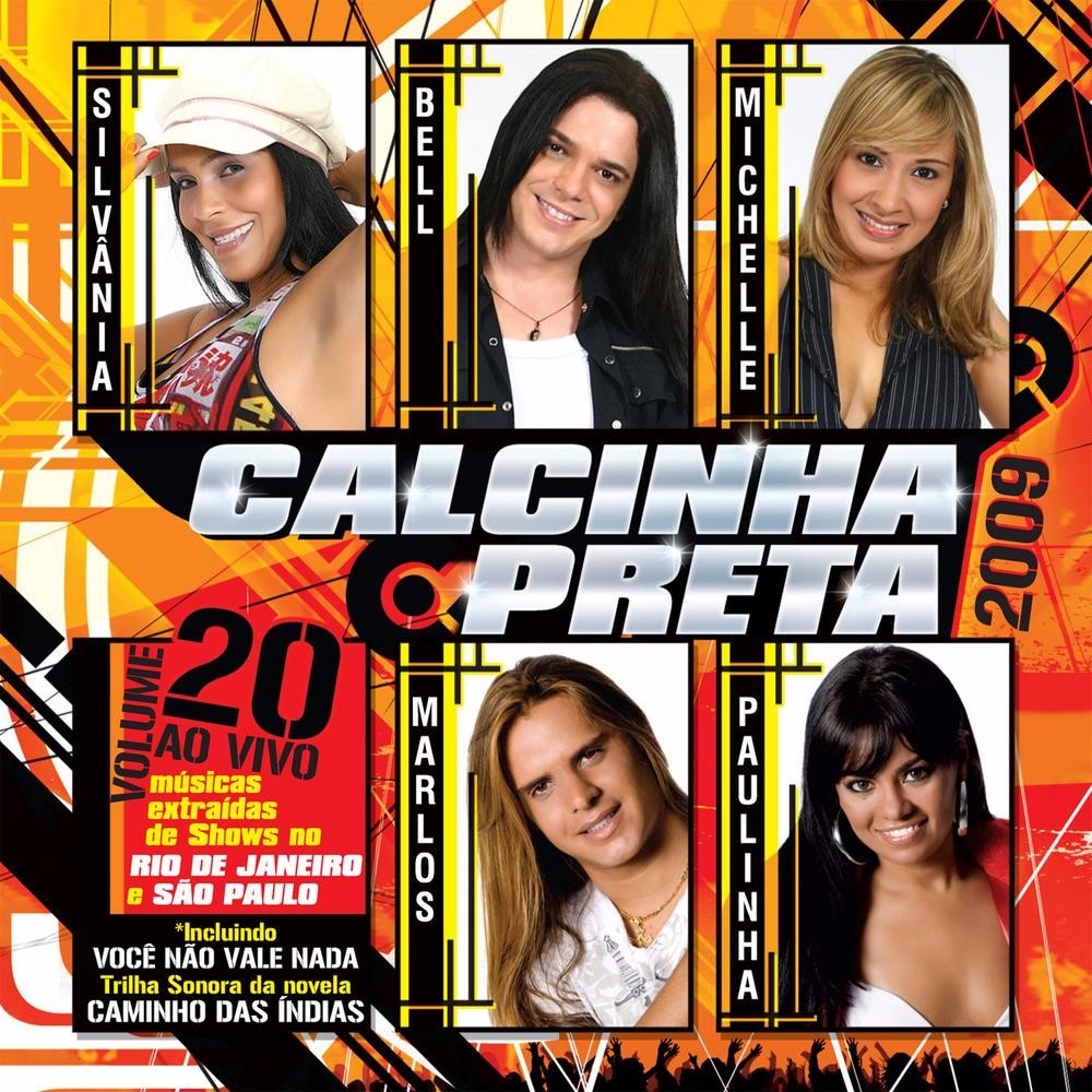 Calcinha Preta, Vol. 20: Você Não Vale Nada (Ao Vivo)