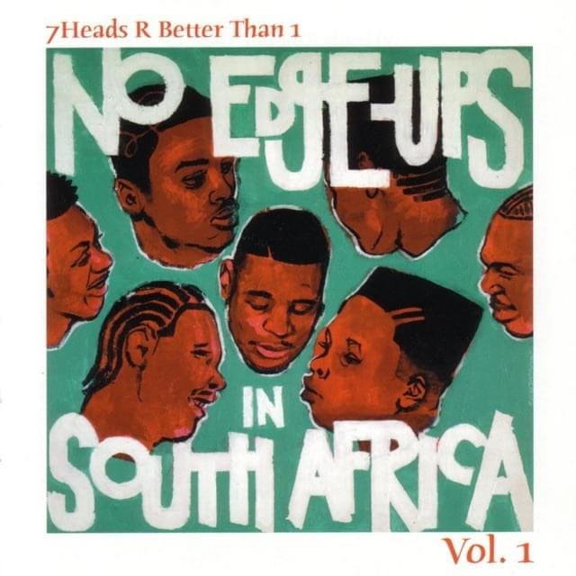 7 Heads R Better Than 1: No Edge-Ups In South Africa Vol.1