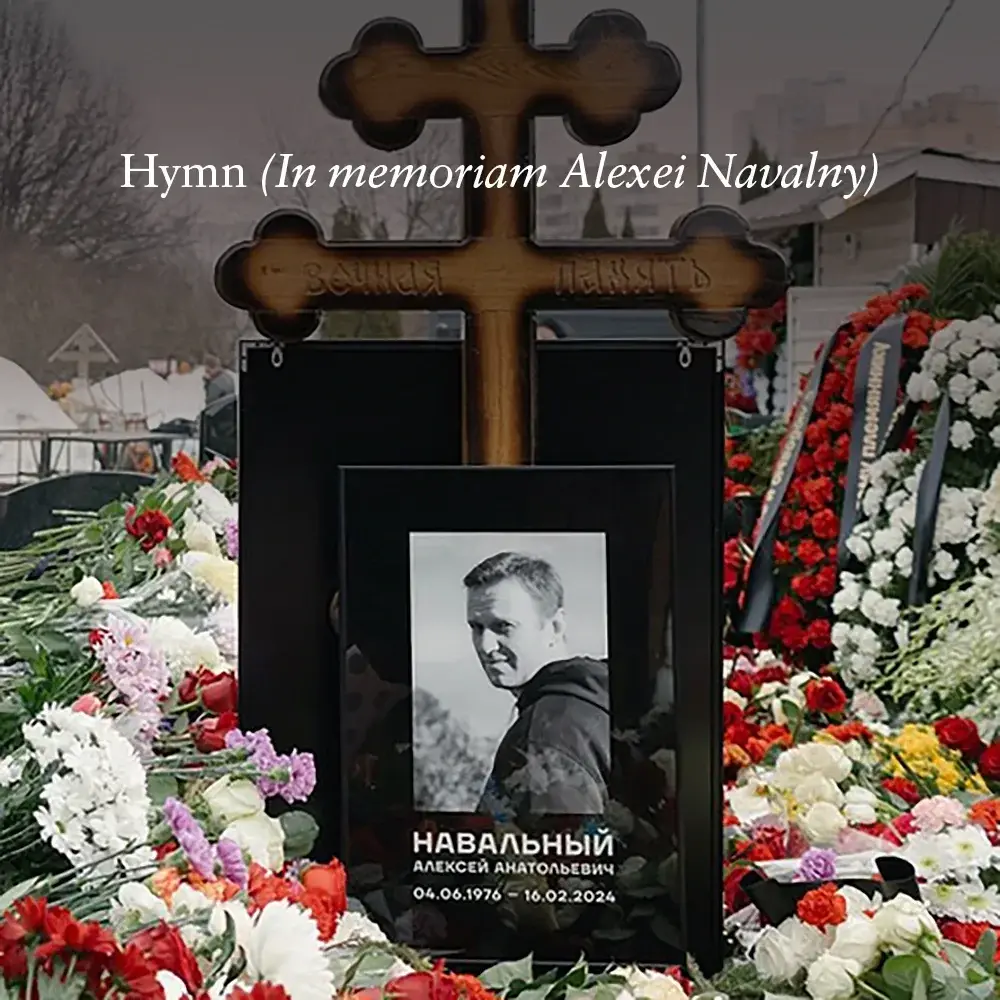Hymn (In memoriam Alexei Navalny)