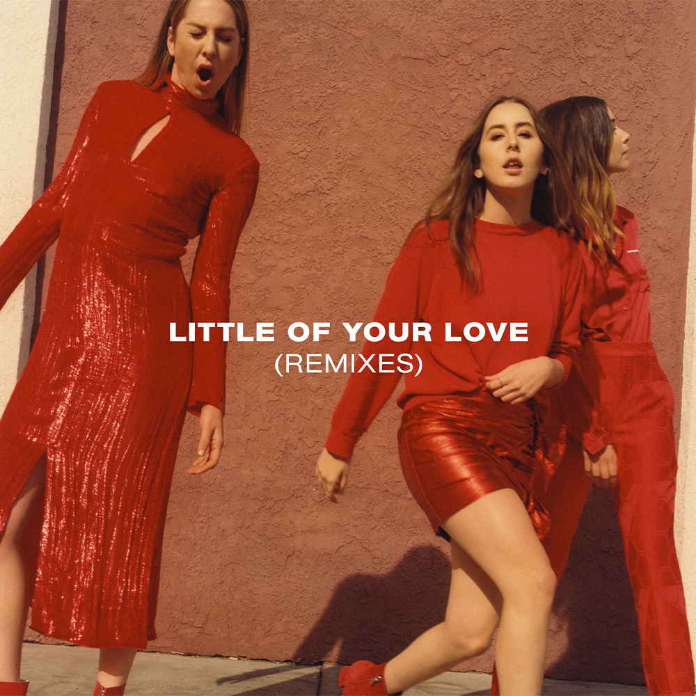 Little of Your Love (Remixes)