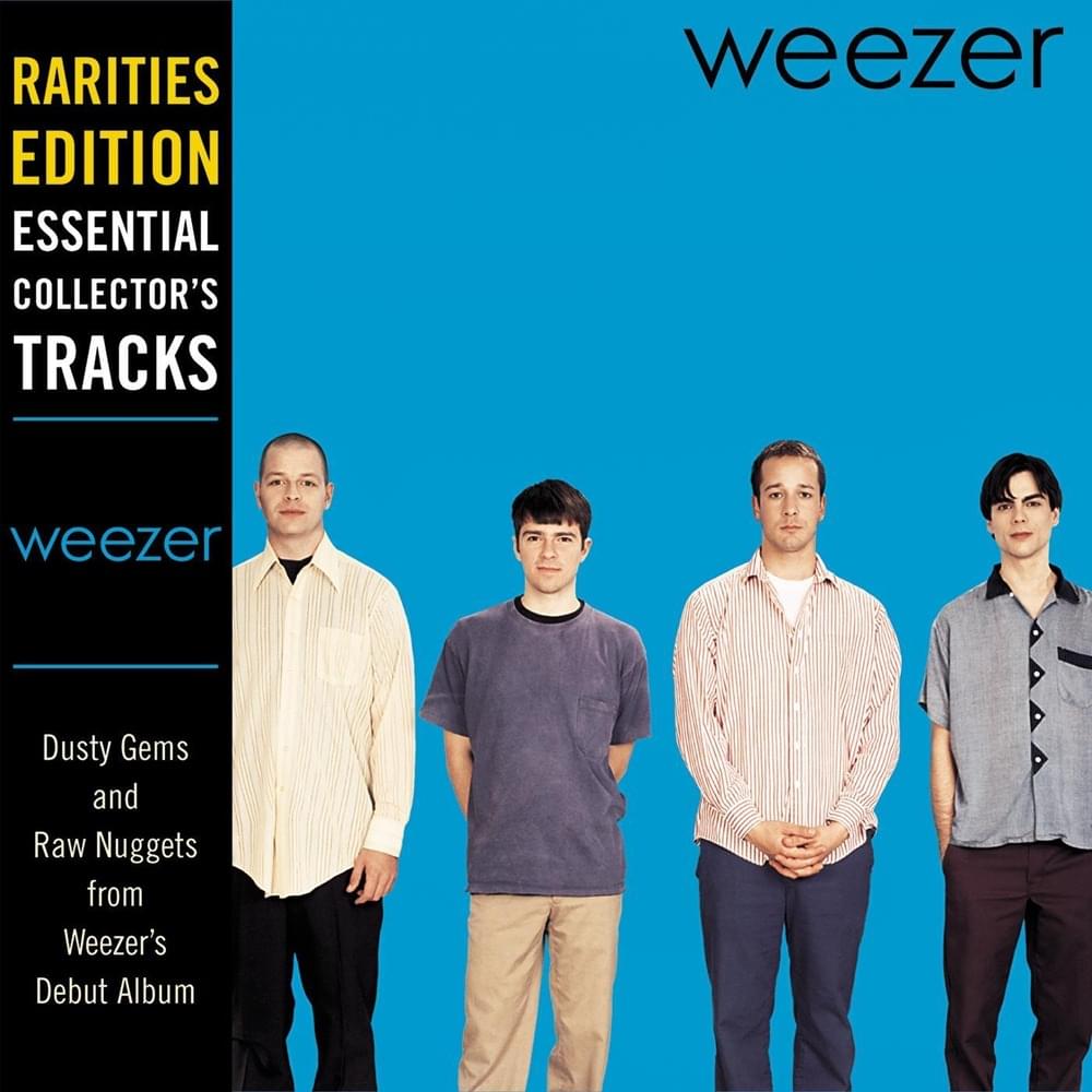 Weezer: Rarities Edition (Dusty Gems & Raw Nuggets)
