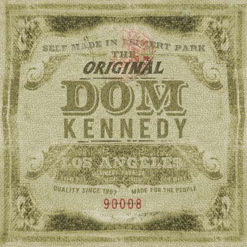 The Original Dom Kennedy
