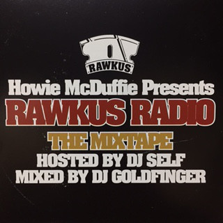 Howie McDuffie Presents Rawkus Radio: The Mixtape