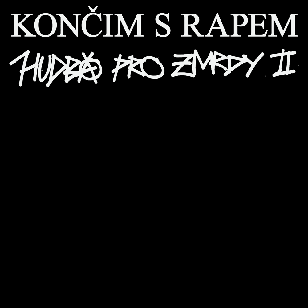 HUDBA PRO ZMRDY 2