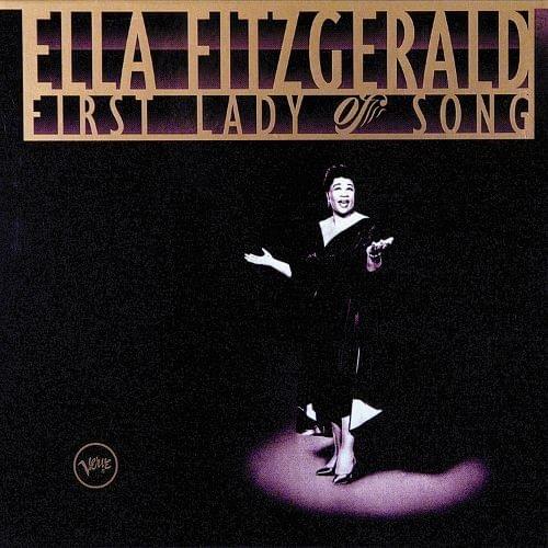 Ella Fitzgerald: First Lady of Song