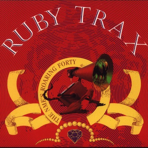  Ruby Trax (The NME’s Roaring Forty)