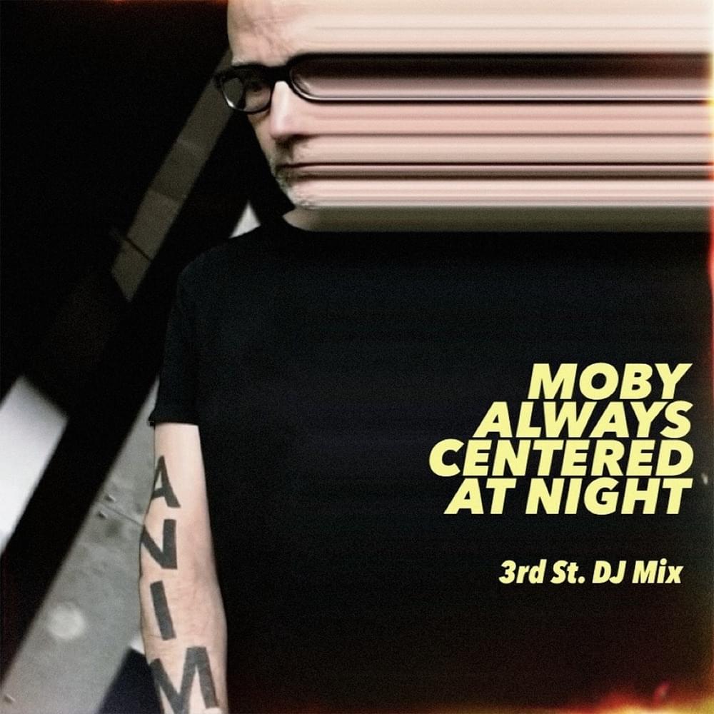 Always Centered at Night (3rd Street DJ Mix)