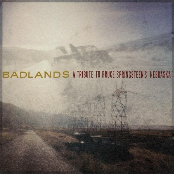 Badlands: A Tribute to Bruce Springsteen’s Nebraska