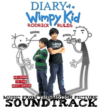 Diary of a Wimpy Kid: Rodrick Rules (Original Soundtrack)