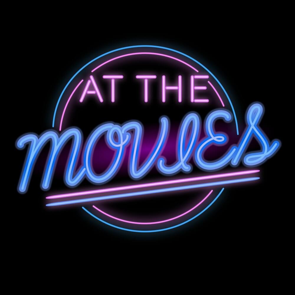 At the Movies