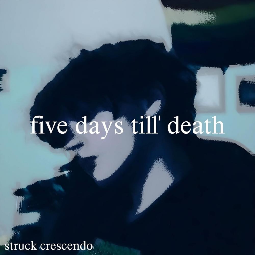 Five Days Till’ Death