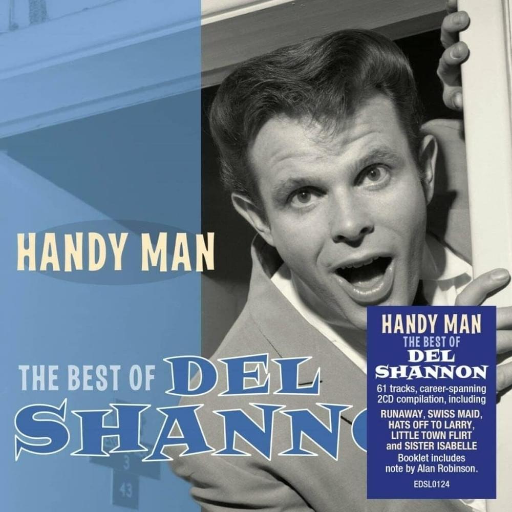 Handy Man: The Best Of Del Shannon
