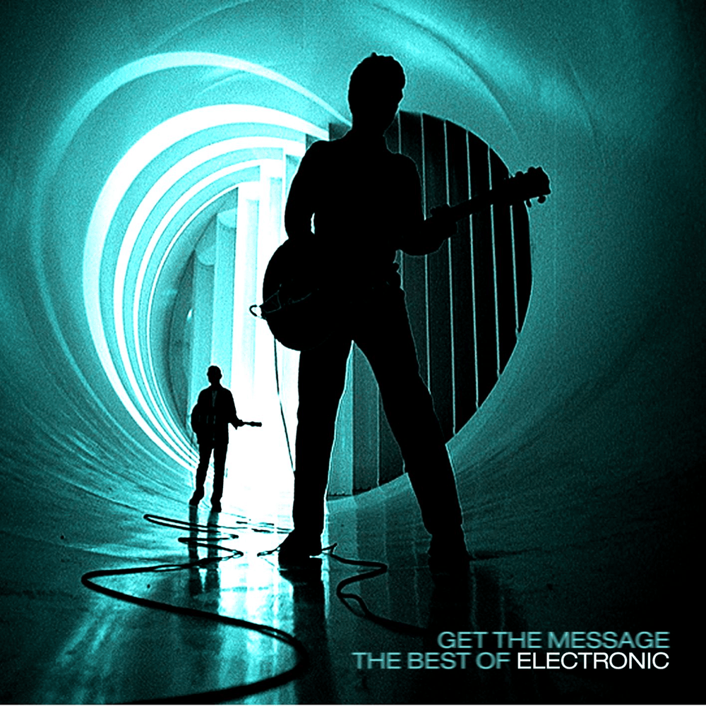 Get The Message - The Best Of Electronic