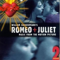 William Shakespeare’s Romeo + Juliet: Music from the Motion Picture, Volume 2