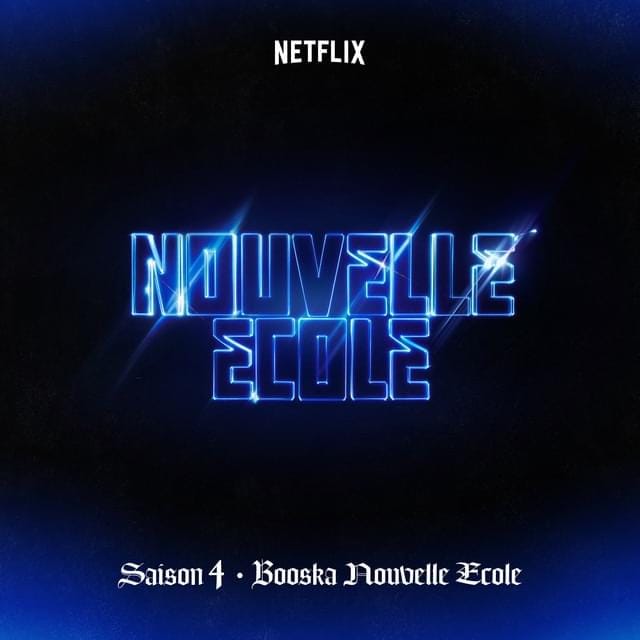 Nouvelle École | Saison 4 | Booska P (Série Netflix)