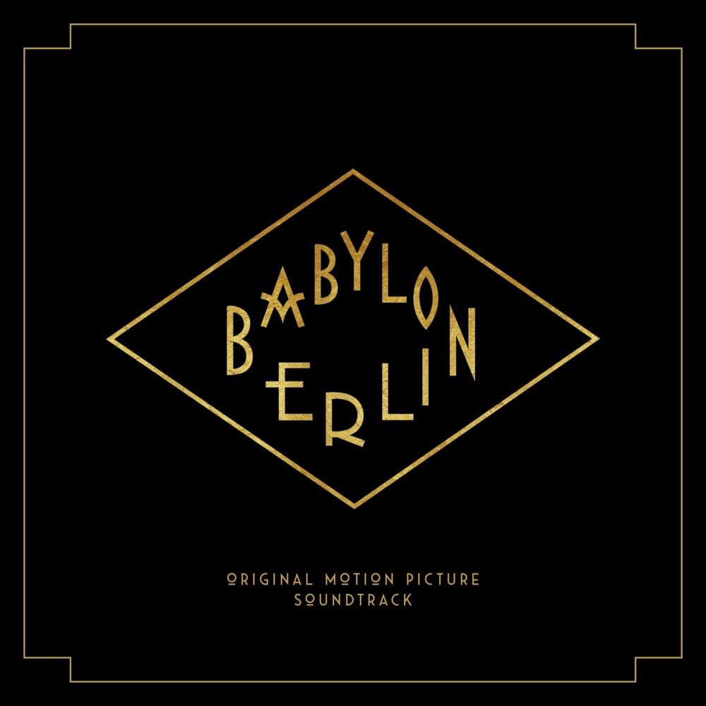 Babylon Berlin: Original Motion Picture Soundtrack