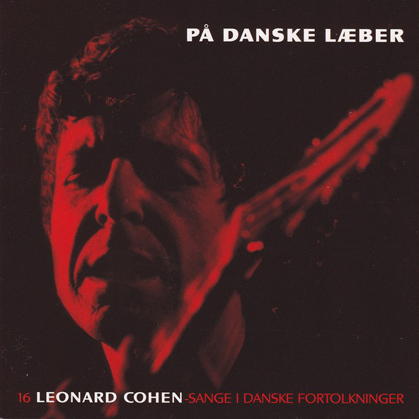 På Danske Læber - 16 Leonard Cohen Sange 