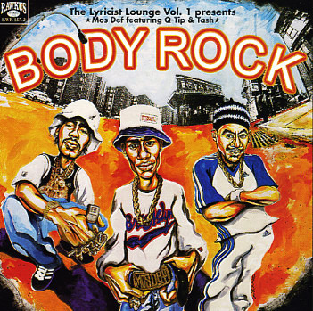 The Lyricist Lounge Vol. 1 Presents: Body Rock