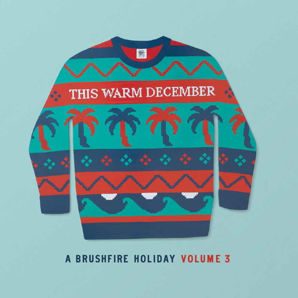 This Warm December, A Brushfire Holiday, Vol. 3