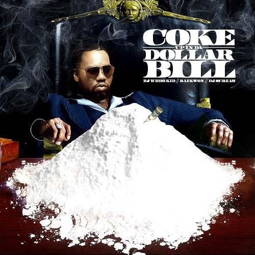 Coke Up In A Dollar Bill (Mixtape)