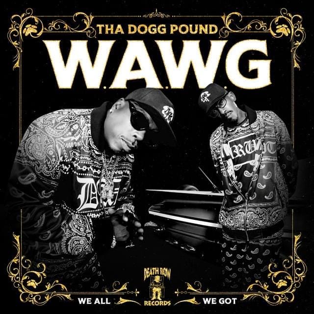W.A.W.G. (We All We Got) (Deluxe Edition)