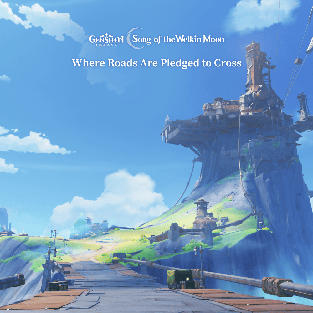 Genshin Impact - Where Roads Are Pledged to Cross (Original Game Soundtrack)