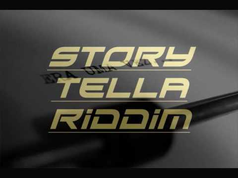 Story Tella Riddim