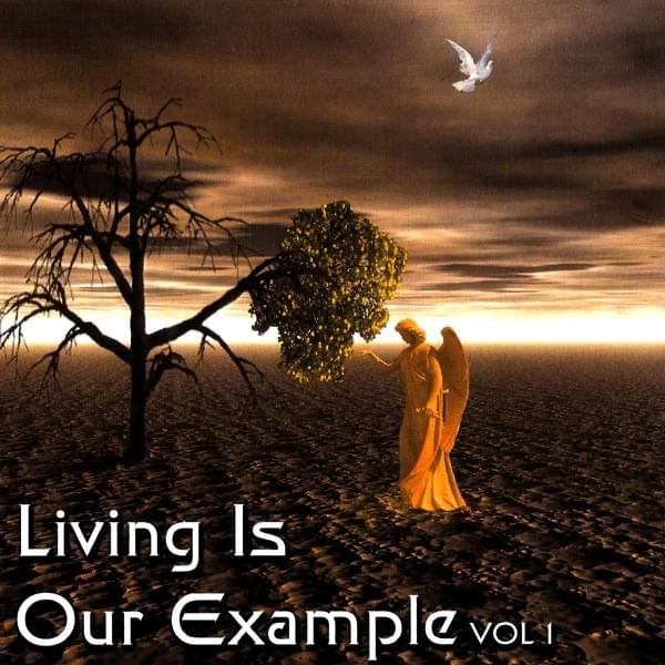 Living Is Our Example Vol. 1
