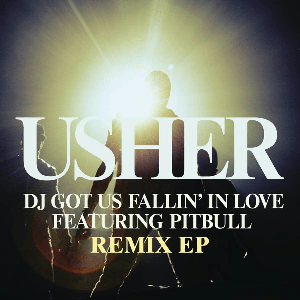 DJ Got Us Fallin’ In Love (Remixes)