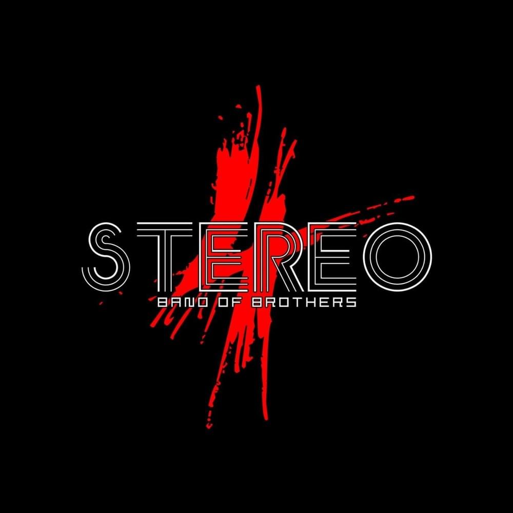 StereO4 Band of Brothers