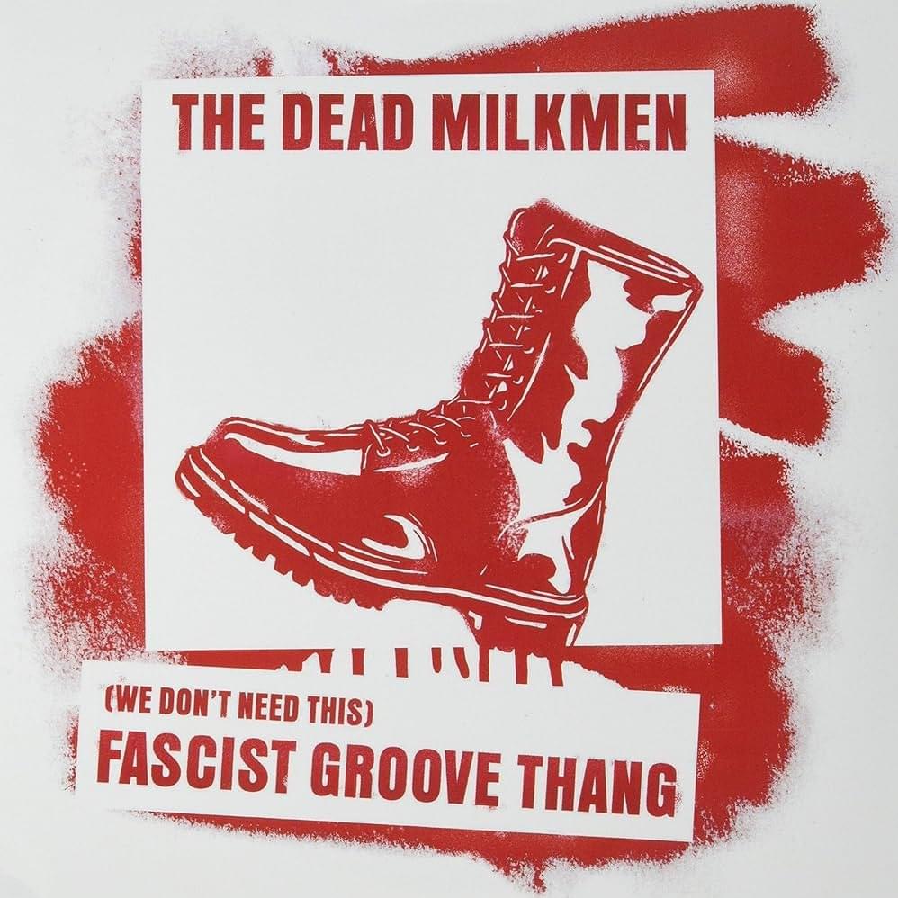 (We Don’t Need This) Fascist Groove Thang