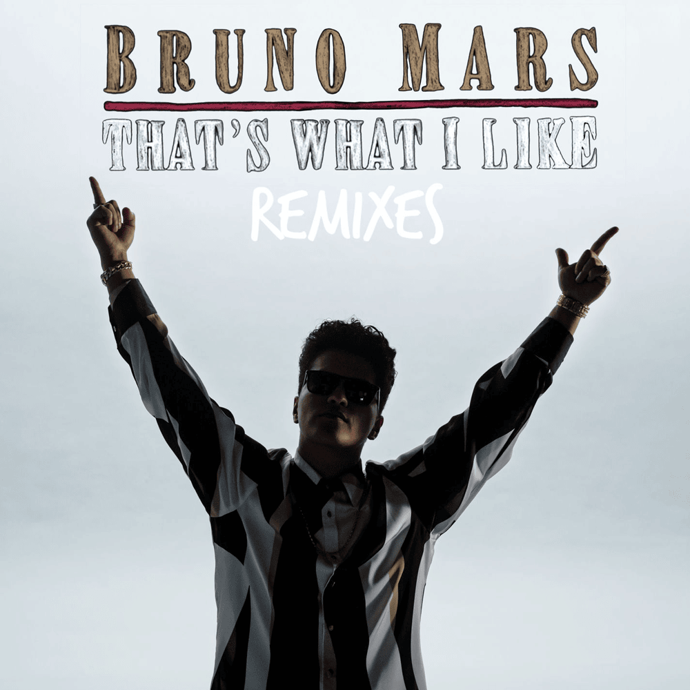 That’s What I Like (Remixes)