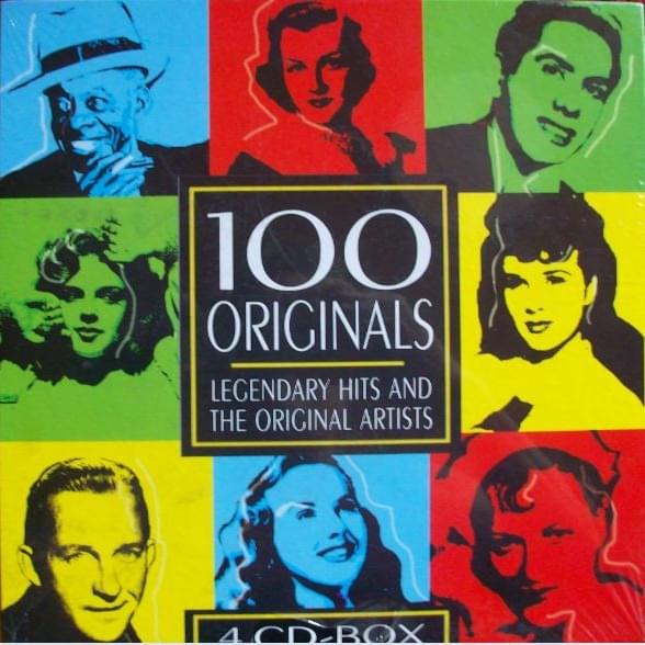 100 Originals - Legendary Hits and the Original Artists