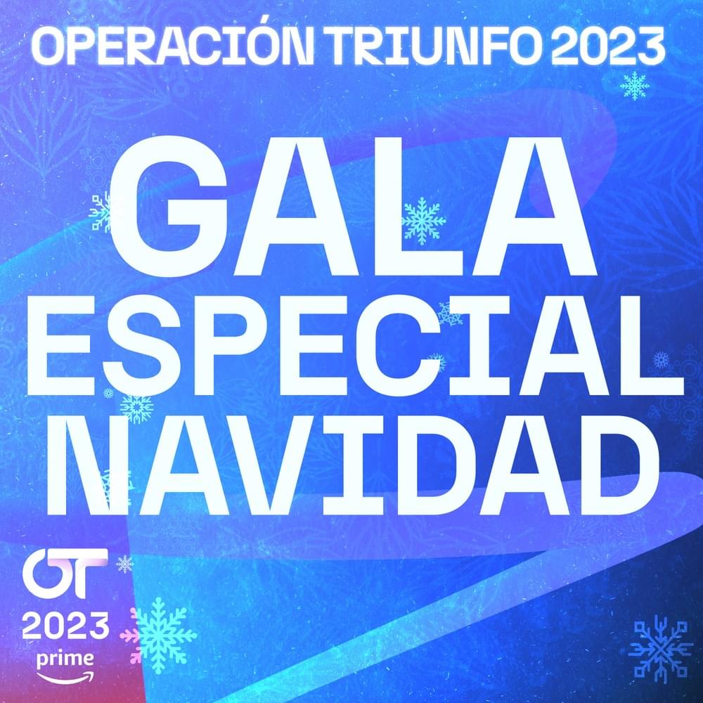 OT Gala Especial de Navidad (Operación Triunfo 2023)