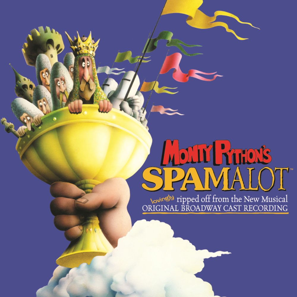 Monty Python’s Spamalot (Original Broadway Cast)