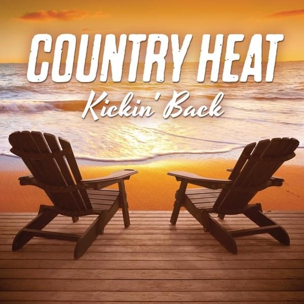 Country Heat Kickin’ Back