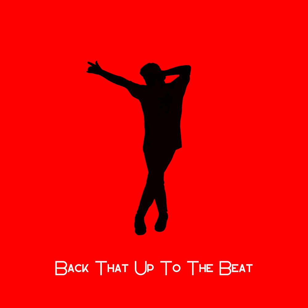BACK THAT UP TO THE BEAT - Single