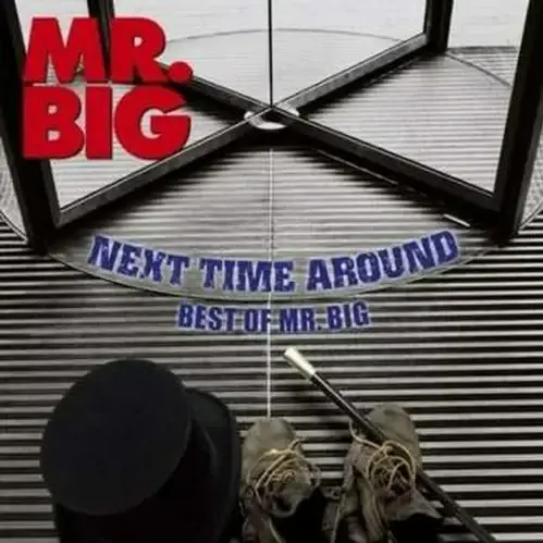 Next Time Around - Best of Mr. Big