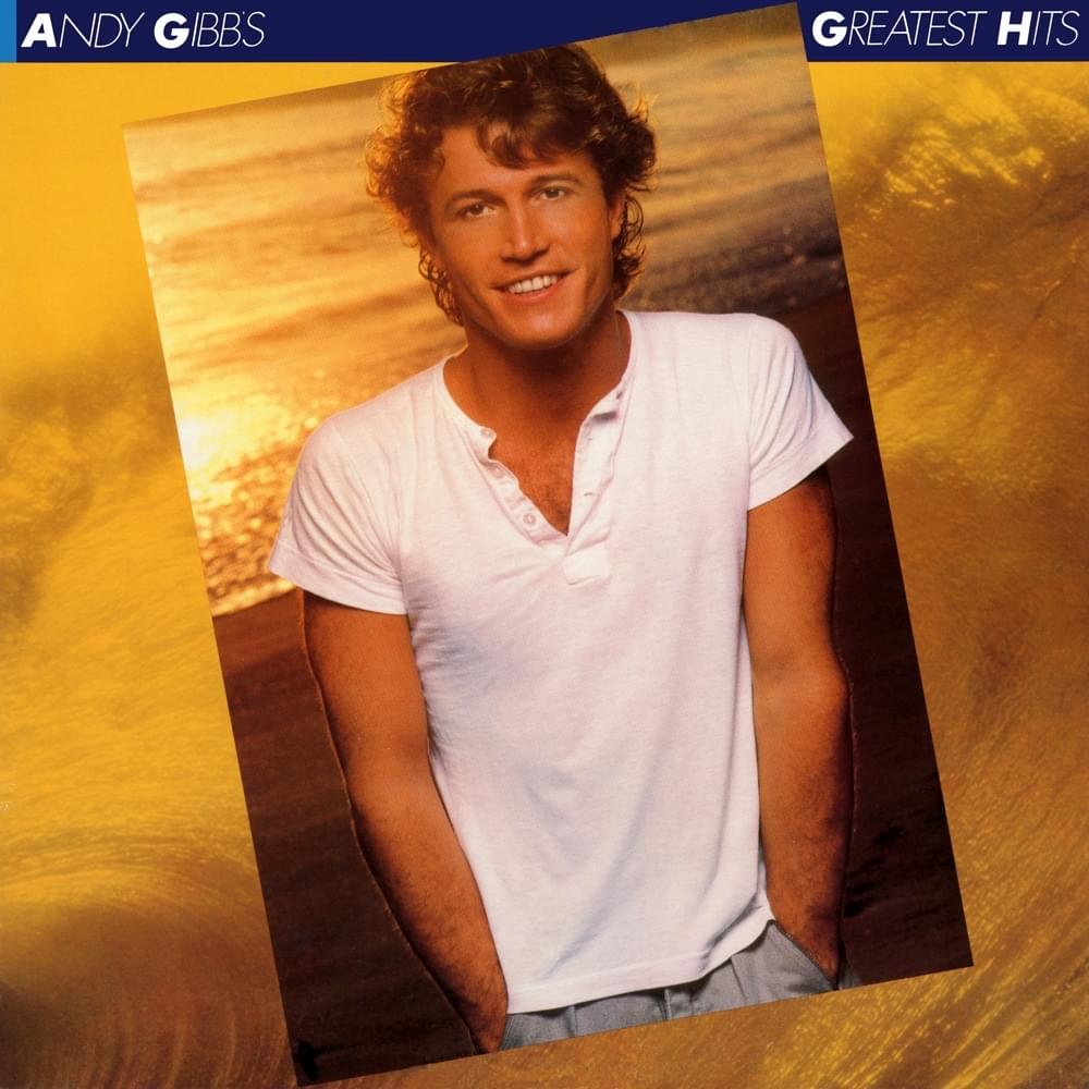 Andy Gibb’s Greatest Hits