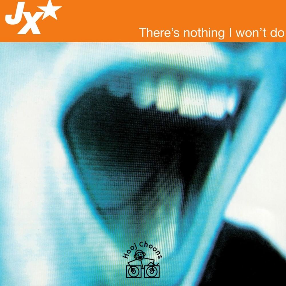There’s Nothing I Won’t Do - Single