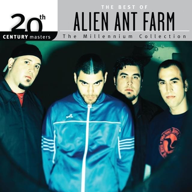 The Best of Alien Ant Farm